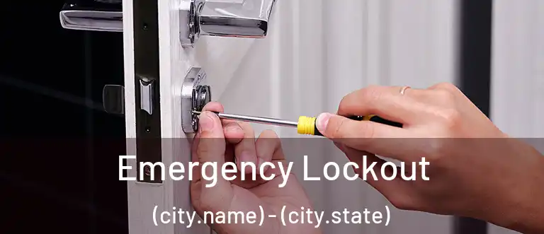 Emergency Lockout (city.name) - (city.state)